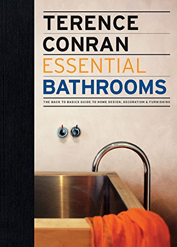 Imagen de archivo de Terence Conran Essential Bathrooms: The back to basics guide to home design, decoration and furnishing a la venta por WorldofBooks