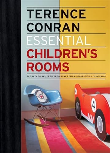 Essential Children's Rooms: The Back to Basics Guide to Home Design, Decoration & Furnishing (Ess...