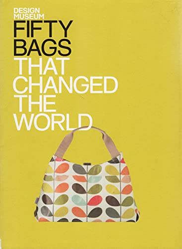 Beispielbild fr Fifty Bags That Changed the World: Design Museum: Design Museum Fifty zum Verkauf von WorldofBooks