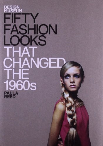 Beispielbild fr Fifty Fashion Looks That Changed the 1960s (Design Museum Fifty) zum Verkauf von AwesomeBooks