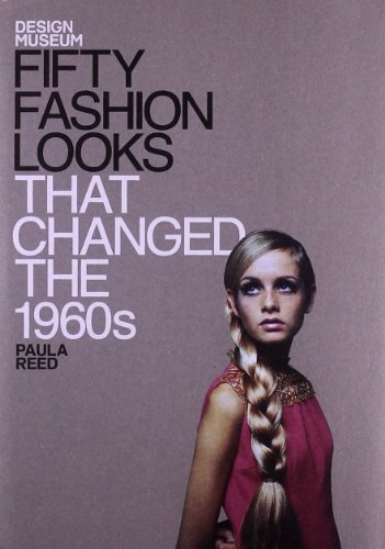 9781840916041: Fifty Fashion Looks That Changed the 1960s (Design Museum Fifty)