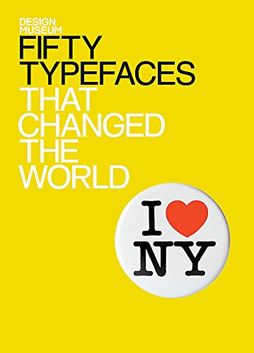 Imagen de archivo de Fifty Type Faces That Changed The World (Design Museum) a la venta por ZBK Books