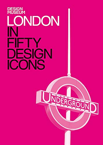 Imagen de archivo de London in Fifty Design Icons a la venta por Better World Books