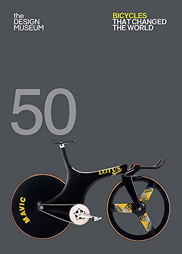 Imagen de archivo de Fifty Bicycles That Changed the World: Design Museum Fifty a la venta por Books From California