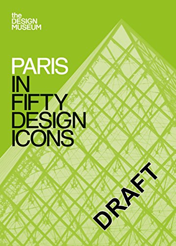 9781840917420: Paris In Fifty Design Icons (Design Museum Fifty) [Idioma Ingls]