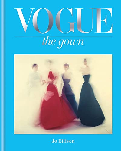 Beispielbild fr Vogue The Gown (Compact Edition ) /anglais zum Verkauf von GoldenWavesOfBooks