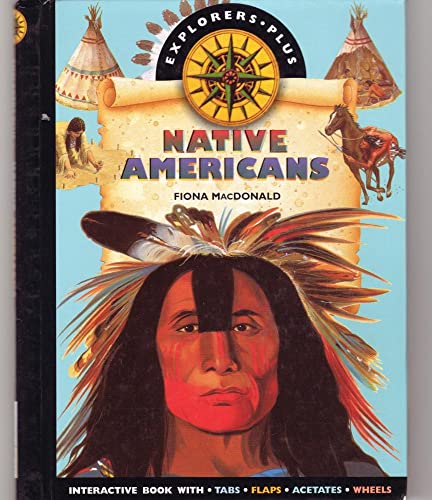 Native American (Explorers Plus) (9781840920376) by Fiona MacDonald