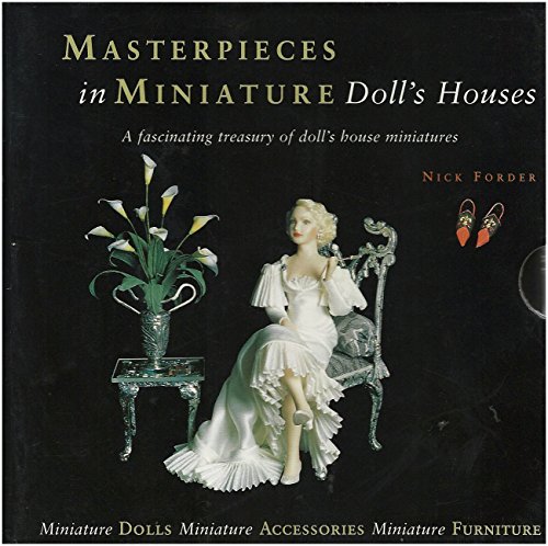 Stock image for Masterpieces in Miniature: Doll's Houses: A Fascinating Trreasury of Doll's House Miniatures -3 Volumes- for sale by Frank J. Raucci, Bookseller
