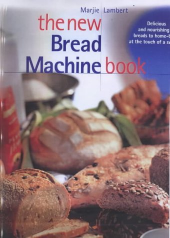 Imagen de archivo de The New Bread Machine Book a la venta por WorldofBooks