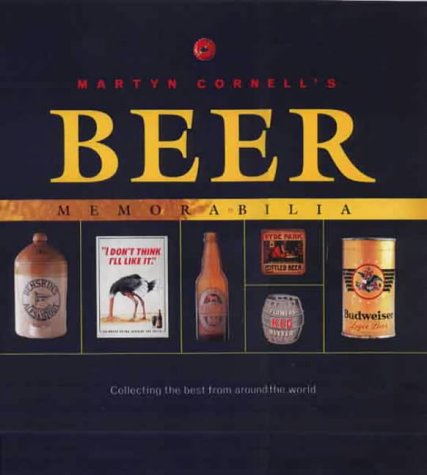 Imagen de archivo de Beer Memorabilia: Worldwide Guide to the Best Collectibles a la venta por WorldofBooks