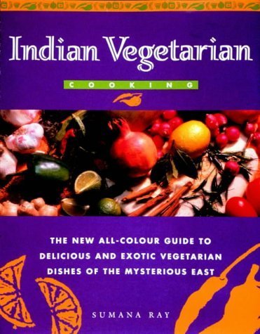 Imagen de archivo de Indian Vegetarian Cooking (Global Gourmet S.) a la venta por WorldofBooks