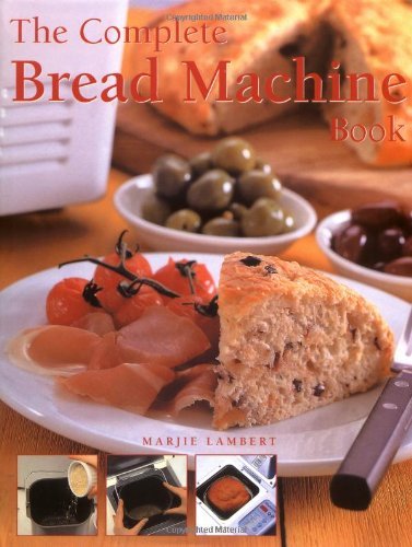Imagen de archivo de Complete Bread Machine Book a la venta por Cottage Books