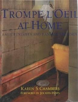 Beispielbild fr Trompe l'Oeil at Home: Faux Finishes and Fantasy Settings zum Verkauf von WorldofBooks