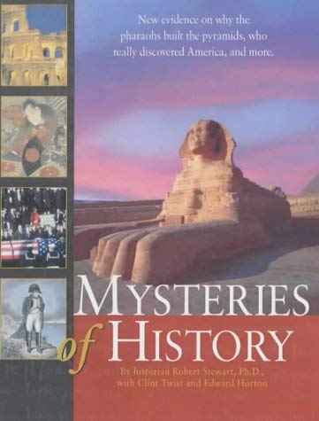 Stock image for Mysteries of History: New Evidence on Why the Pharoahs Built the Pyramids, Who Really Discovered America and More for sale by Reuseabook