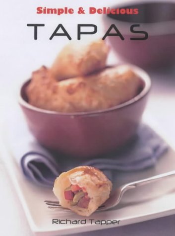 9781840924268: Simple and Delicious Tapas (Simple and Delicious) (Simple and Delicious S.)