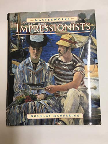 Beispielbild fr Masterworks of the Impressionists zum Verkauf von Better World Books