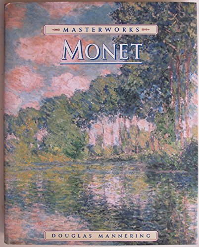 Beispielbild fr The Masterworks of Monet zum Verkauf von WorldofBooks