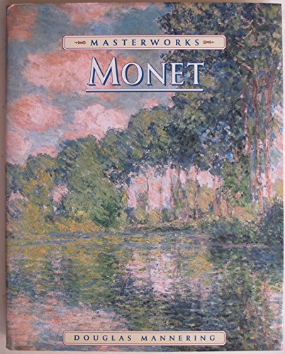 Stock image for The Masterworks of Monet for sale by AwesomeBooks
