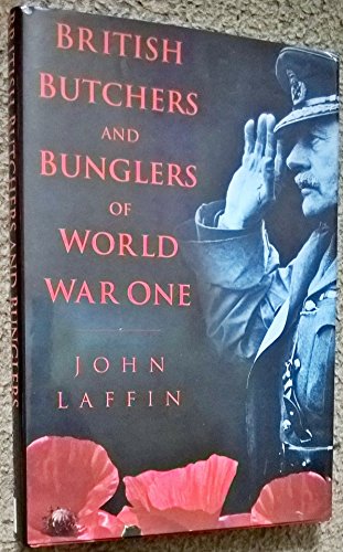 9781841000121: British Butchers and Bunglers of World War I