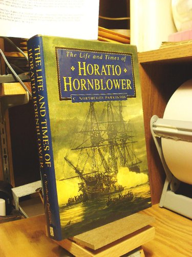 Imagen de archivo de Life and Times of Horatio Hornblower a la venta por HPB-Diamond