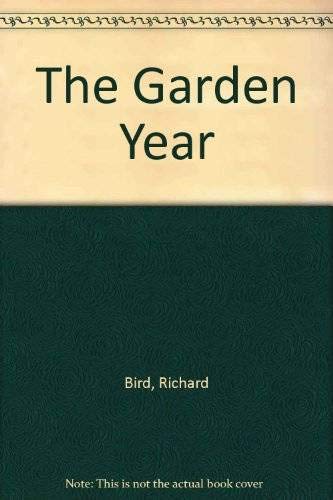 Beispielbild fr The Garden Year zum Verkauf von SecondSale