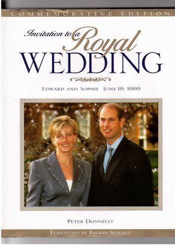 Stock image for Invitation to a Royal Weddiing: Edward and Sophie, June 19, 1999 for sale by Gulf Coast Books