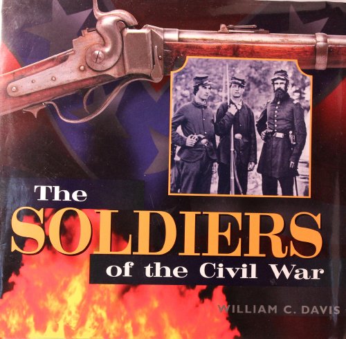 Stock image for The Soldiers of the Civil War for sale by Wonder Book