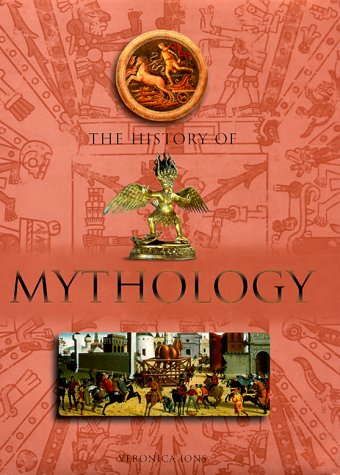 Beispielbild fr The History of Mythology zum Verkauf von Wonder Book