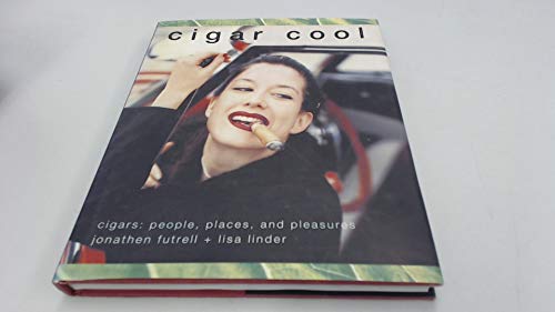 Beispielbild fr Cigar Cool: Cigars : People, Places, and Pleasure zum Verkauf von WorldofBooks