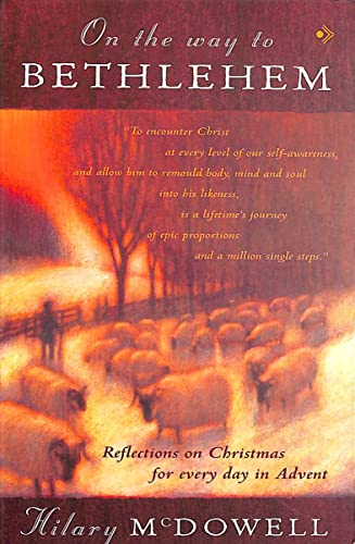 Imagen de archivo de On the Way to Bethlehem: Reflections on Christmas for Every Day in Advent a la venta por WorldofBooks