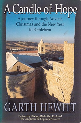 Beispielbild fr A Candle of Hope: A Journey Through Advent, Christmas and the New Year to Bethlehem zum Verkauf von WorldofBooks