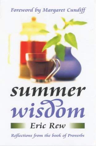 Stock image for Summer Wisdom: Reflections from the Book of Proverbs for sale by Reuseabook