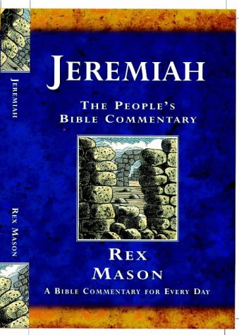 Imagen de archivo de Jeremiah: A Bible Commentary for Every Day (The People's Bible Commentary) a la venta por WorldofBooks