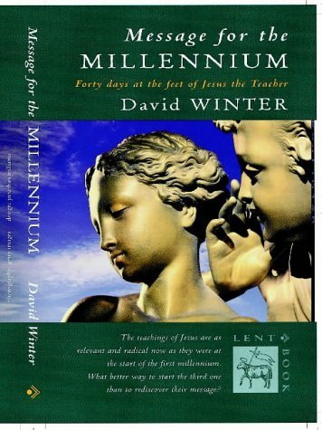 Beispielbild fr Message for the Millennium: Forty Days at the Feet of Jesus the Teacher zum Verkauf von WorldofBooks