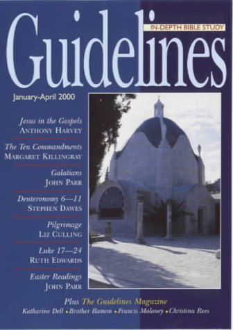 Stock image for Guidelines: January to April 2000: In-depth Bible Study for sale by AwesomeBooks