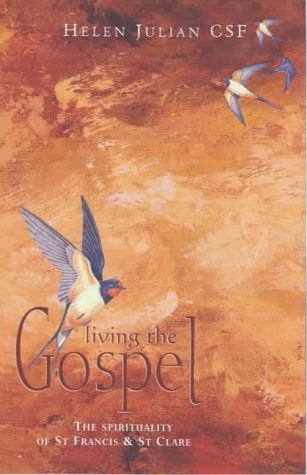 Imagen de archivo de Living the Gospel: The Spirituality of St Francis and St Clare a la venta por WorldofBooks