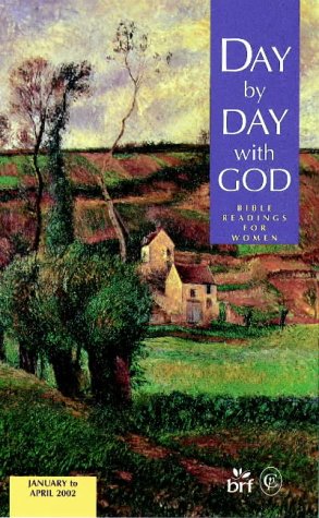Beispielbild fr Day by Day with God: January to April 2002: Bible Readings for Women zum Verkauf von AwesomeBooks