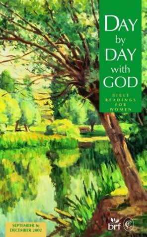 Beispielbild fr Day by Day with God: Bible Readings for Women: September to December 2002 zum Verkauf von Reuseabook