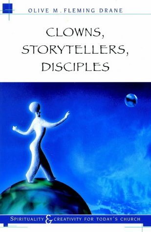 Stock image for Clowns, Storytellers, Disciples for sale by MusicMagpie