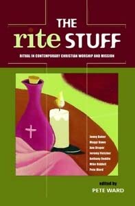 Imagen de archivo de The Rite Stuff: Ritual in Contemporary Christian Worship and Mission a la venta por WorldofBooks