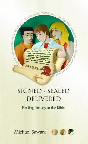 Beispielbild fr Signed, Sealed, Delivered: Finding the Key to the Bible zum Verkauf von Reuseabook