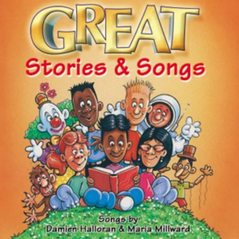 Great Stories and Songs: Stories, Songs, Activities and Prayers for Children 8-12 Years (9781841012520) by Unknown Author