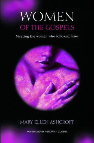 9781841012681: Women of the Gospels: Meeting the Women Who Followed Jesus