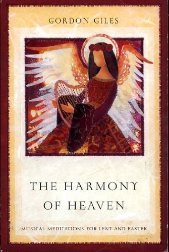 Imagen de archivo de The Harmony of Heaven: Musical Meditations for Lent and Easter a la venta por WorldofBooks
