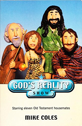 Stock image for God's Reality Show: Starring Eleven Old Testament Housemates for sale by Goldstone Books