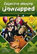 Stock image for Collective Worship Unwrapped: 33 Tried and Tested Story-based Assemblies for Primary Schools for sale by WorldofBooks