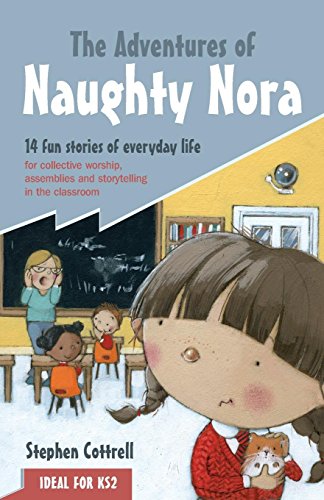 9781841013886: The Adventures of Naughty Nora: A storyteller's approach to prayer