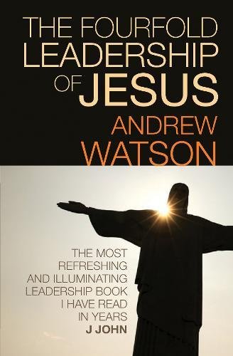 Beispielbild fr The Fourfold Leadership of Jesus zum Verkauf von WorldofBooks