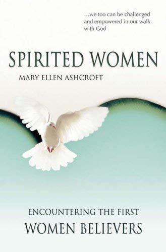 9781841014432: Spirited Women: Encountering the First Women Believers