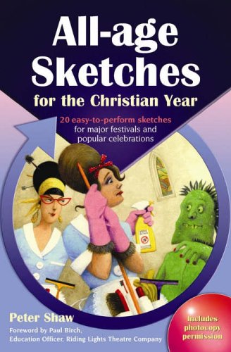 Stock image for All-age Sketches for the Christian Year: 20 Easy-to-perform Sketches for Major Festivals and Popular Celebrations for sale by WorldofBooks